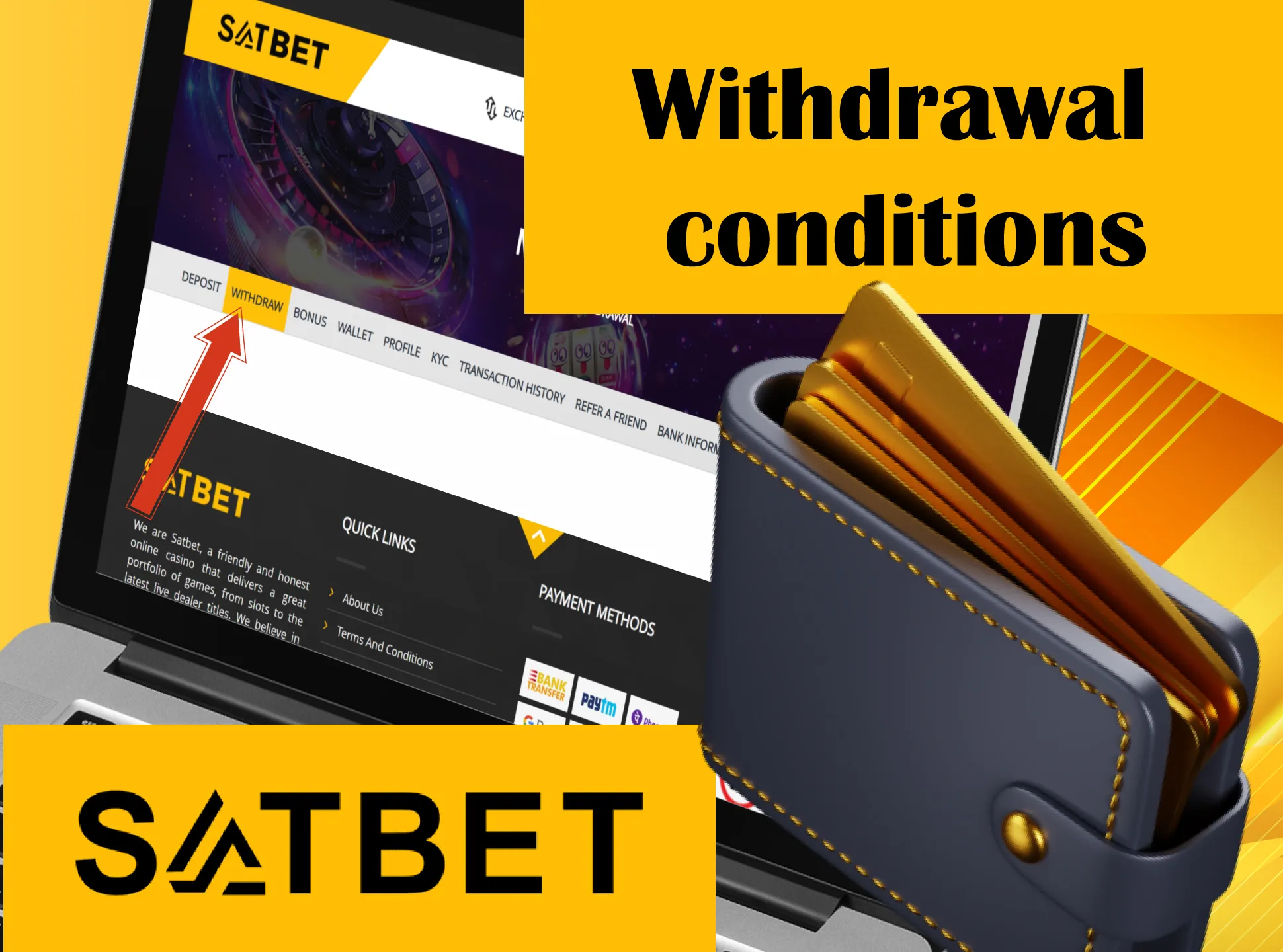 Click on withdraw button on Satbet main page.